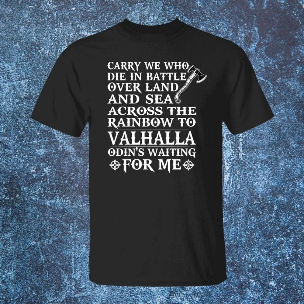 Carry We Who Die In Battle Black T-Shirt